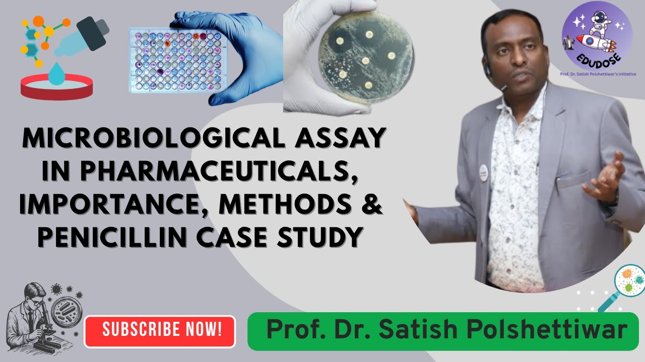 Microbiological Assay in Pharmaceuticals | Importance, Methods & Penicillin Case Study