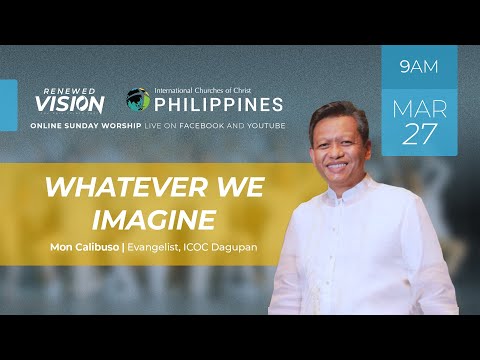March 27, 2022 - ICOC Philippines Sunday Worship Service