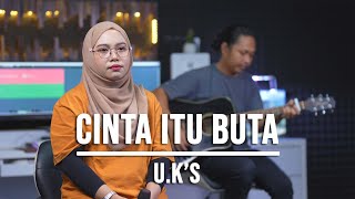 Download lagu CINTA ITU BUTA - U.K's (LIVE COVER INDAH YASTAMI) mp3