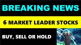 😨Big News: 6 Market Leader Stocks बड़ी हलचल🔴Buy, sell or hold🔴Latest stock market news🔴Borosil renew