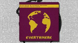 JR St-Rose & Laurent Schark Feat. Julia Lexis - Everywhere (Vocal Radio Edit)
