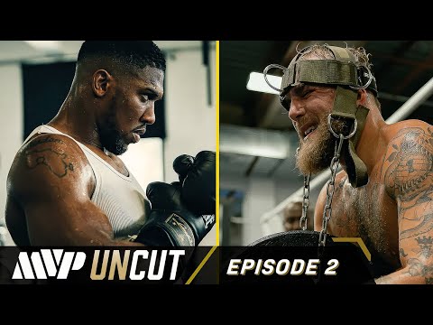 MVP UNCUT: Jake Paul vs Anthony Joshua | Episode 2