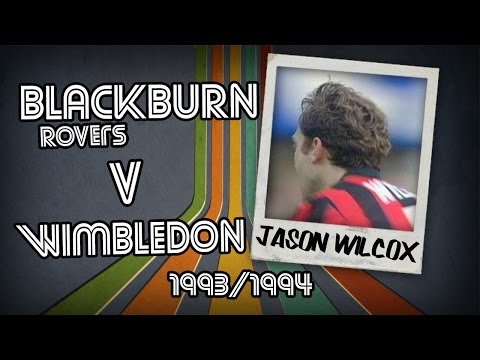 JASON WILCOX - Blackburn v Wimbledon, 93/94 | Retro Goal