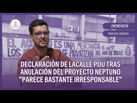 Dichos de Lacalle Pou tras anulación de Neptuno "parecen bastante irresponsables" | Zabaleta en #NQP