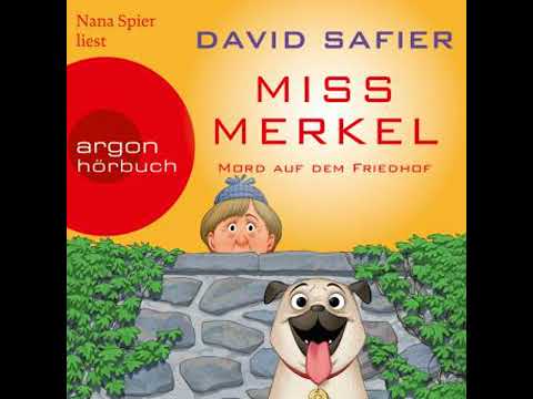 Mord auf dem Friedhof - Miss Merkel, Band 2 (Ungekürzte Lesung) - David Safier