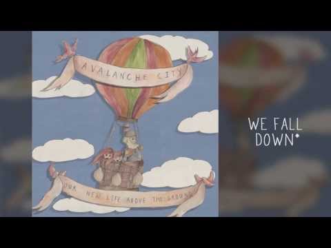 Avalanche City - Our New Life Above The Ground (Full Album)