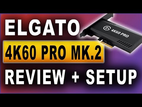 Elgato 4K60 Pro MK.2 Review und Installation