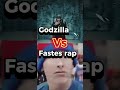 Godzilla Vs Fastes Rap Eminem Rap Godzilla Eminem