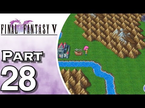 Let's Play Final Fantasy V iOS (Gameplay + Walkthrough) Part 28 - Lenna Returns