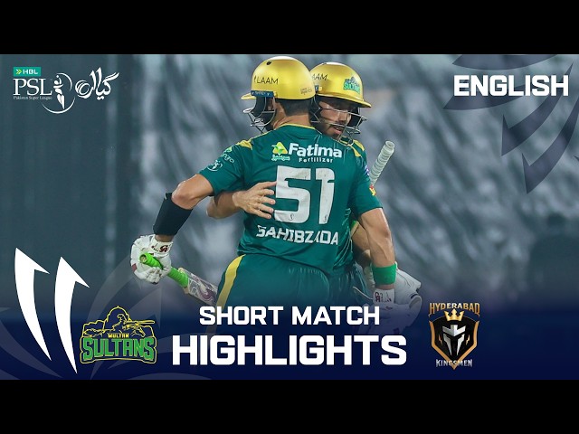 Short Highlights | Multan Sultans vs Hyderabad Kingsmen | English | M 8 | HBL PSL 11 | MZB1K