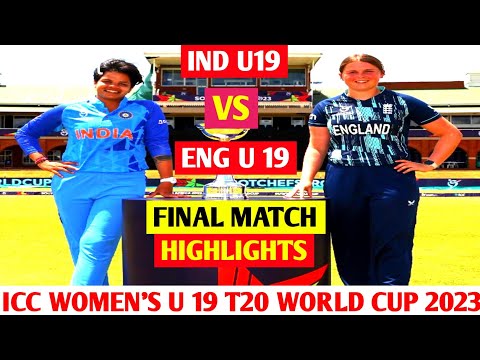 u 19 womens final highlights/u 19 world cup 2023 final/indw vs engw u 19/indu19 vs engu19 final/u19