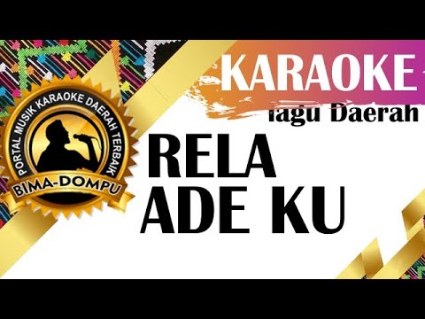 Karaoke Rela adeku - Karaoke Lagu Daerah Bima Dompu