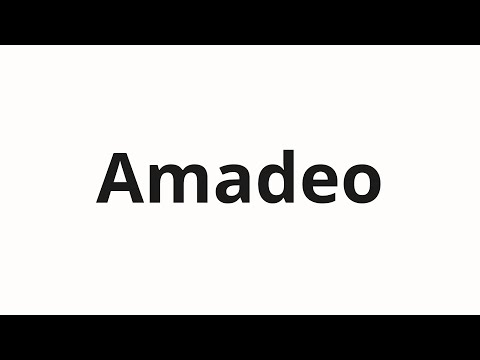 How to pronounce Amadeo