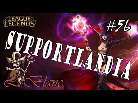 SUPPORTLANDIA #56 LeBlanc Support | DIFÍCIL PRIMERA VEZ...