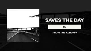 Saves The Day &quot;29&quot;