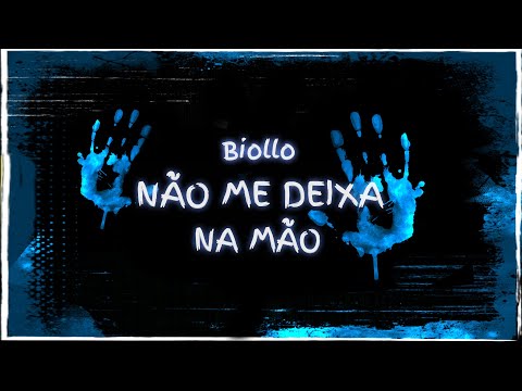 Biollo - Não Me Deixa Na Mão (Oficial Lyric Video)