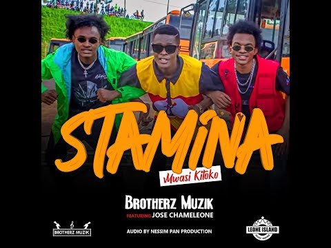BROTHERZ MUZIK ft JOSE CHAMELEONE – Stamina / Mwasi Kitoko ( Official Music Audio )