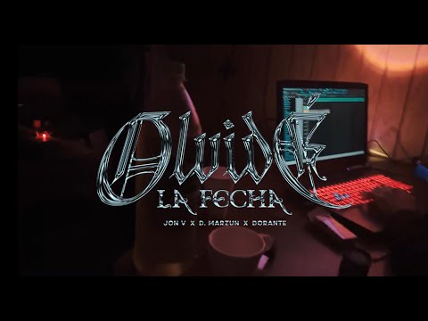 Olvidé la fecha - Jon V Ft. Dorante & D. Marzun (Video Oficial)
