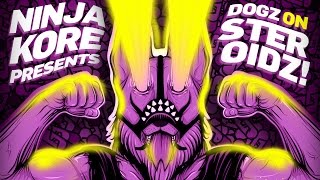 Ninja Kore - Dogz on Steroidz Vol.2 (Podcast mixed by NK)