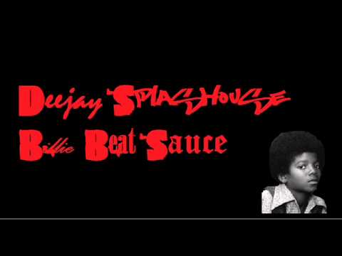 DeeJay SplasHouse - Billie Beat Sauce