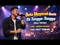 BETA MENYERAH REMIX EH TUNGGU TUNGGU LAGU JOGET TERBARU FEBRIAN SOLISSA