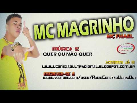 Mc´s Magrinho & Fhael - Quer Ou Não Quer [ DJ RM ]