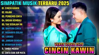 Download lagu CINCIN KAWIN - RUJUK - PENGEMIS CINTA || SIMPATIK MUSIK FULL ALBUM TERBARU 2025 mp3 Download lagu CINCIN KAWIN - RUJUK - PENGEMIS CINTA || SIMPATIK MUSIK FULL ALBUM TERBARU 2025 mp3