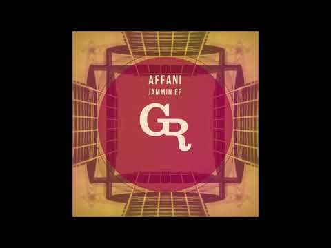 PREMIERE: AFFANI - Jammin' (Original Mix) [Griffintown Records]