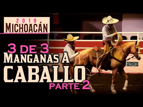 3 of 3 MANGANAS ON HORSEBACK part 2 - Morelia Congress 2019