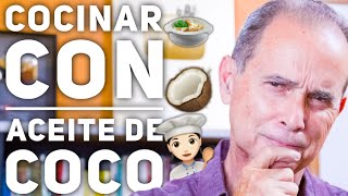 Episodio #2019 Cocinar Con Aceite De Coco