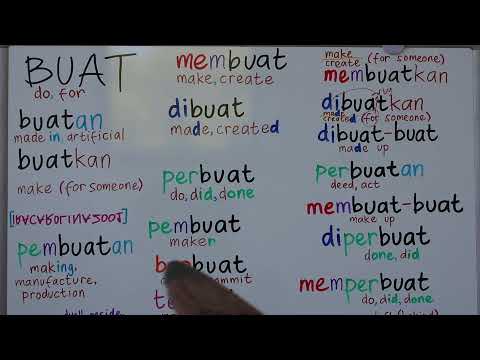LEARN INDONESIAN PREFIXES SUFFIXES BASE WORD : BUAT - DO MAKE MADE DID DONE MAKER MADE IN MADE OF