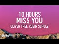 Oliver Tree & Robin Schulz - Miss You [10 HOURS LOOP]