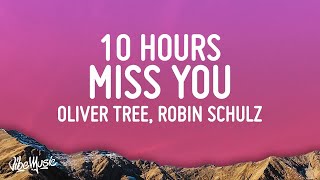 Oliver Tree &amp; Robin Schulz - Miss You [10 HOURS LOOP]