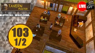 Co Ja Gram? #103 Tavern Master (1/2)