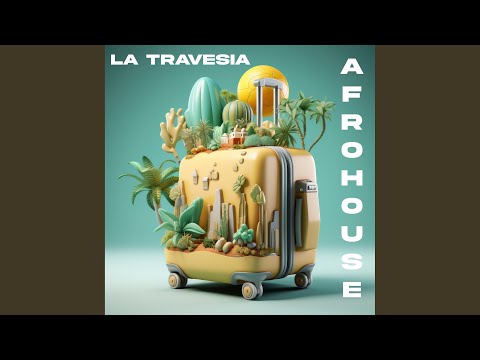 La Travesia (Afro House)
