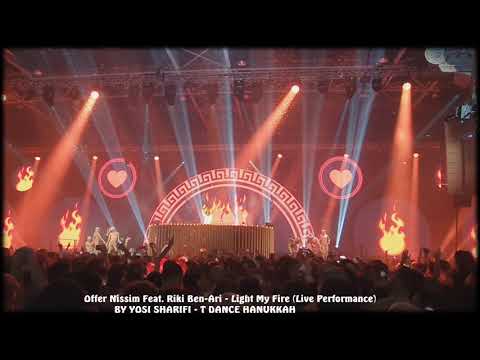 Offer Nissim Feat  Riki Ben Ari - Light My Fire ( Live Performance) 21.12.19