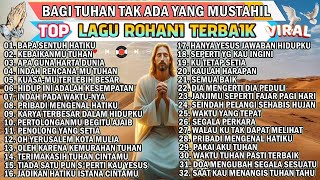 Download lagu NONSTOP KUMPULAN LAGU ROHANI PILIHAN TERBAIK 2025 mp3