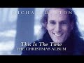 Michael Bolton - This Is The Time (The Christmas Album)