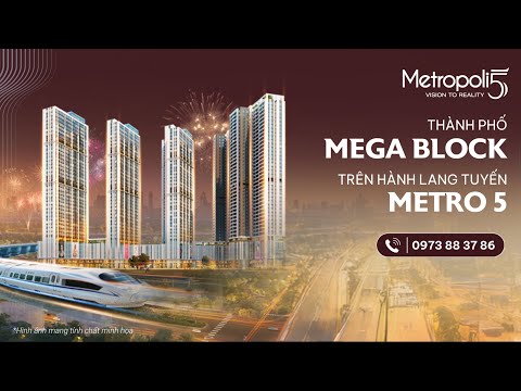 Dự án căn hộ cao cấp Metropoli5 Nam An Khánh
