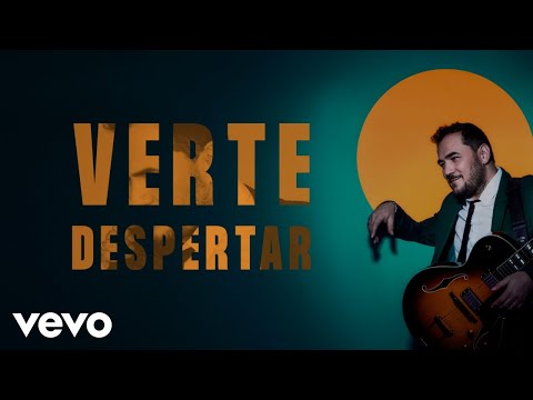 Verte Despertar - Ismael Serrano