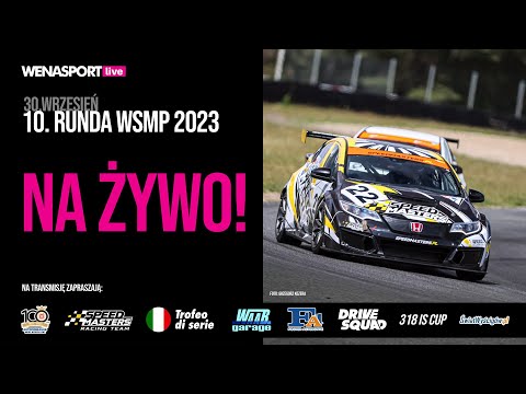 NA ŻYWO - 10. Runda WSMP 2023 - Tor Poznań