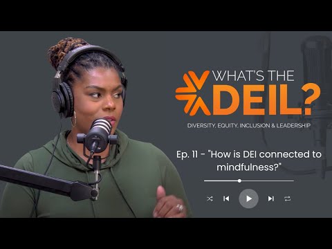 ”What’s the DEIL?“ – How is DEI connected to mindfulness?