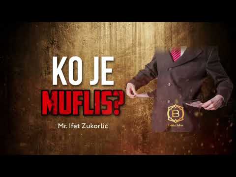 KO JE MUFLIS - Mr. Ifet Zukorlić