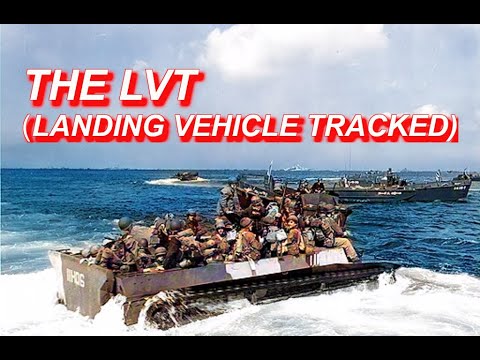 The LVT (Landing Vehicle Tracked) amphibious vehicle History and Development [ WWII DOCUMENTARY ]