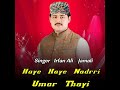 Haye Haye Nadrri Umar Thayi 2025