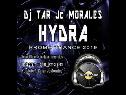 Dj Tar Jc Morales - HYDRA -  #Trance promo 2019
