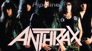 Anthrax Pipeline