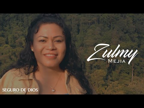 Seguro de Dios - Zulmy Mejia (Video Oficial)