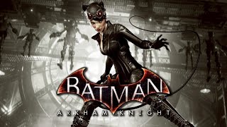 Batman Arkham Knight - Catwoman's Revenge 31-07-2025