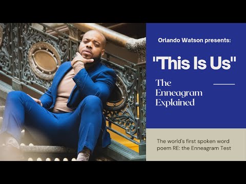 Orlando Watson - THIS IS US: The Enneagram Explained